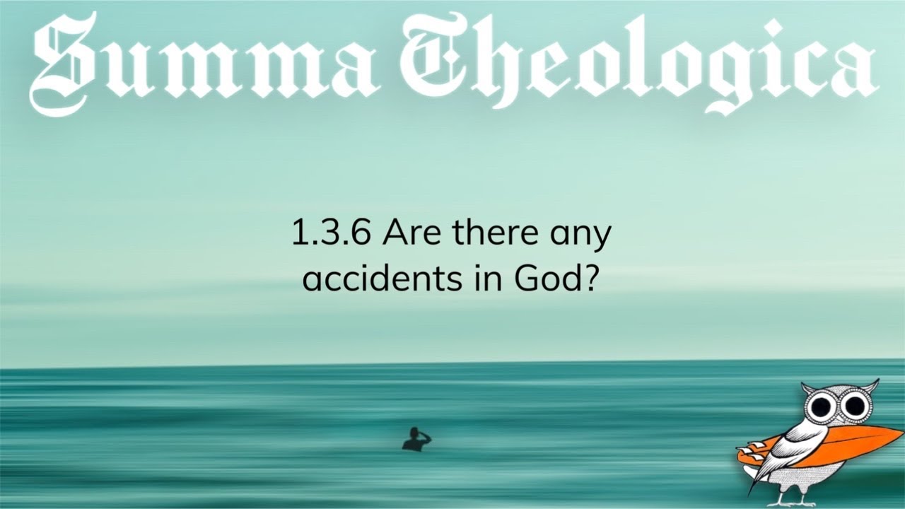 Are there any accidents in God?