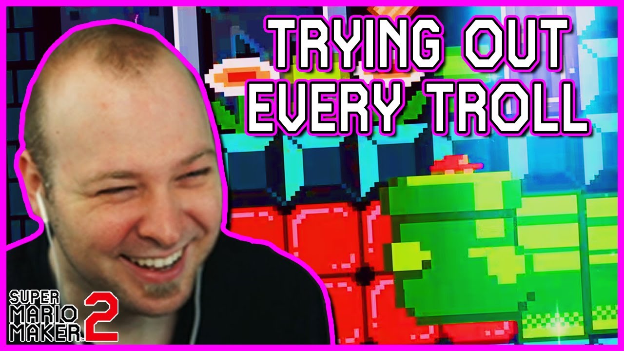 100% Successful Trolls [Super Mario Maker 2]