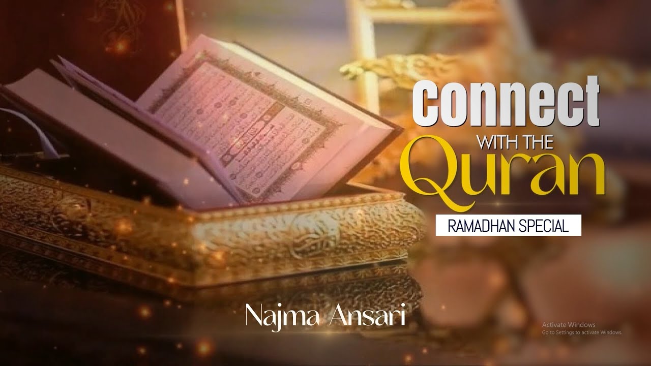Connect with Quran Ramadan special || Episode 01