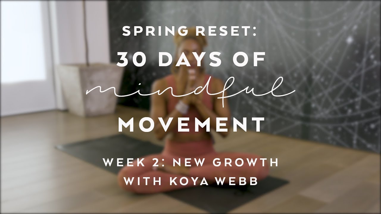 Day 14: Balancing Yoga Flow with Koya Webb - Spring Reset: 30 Days of Mindful Movement