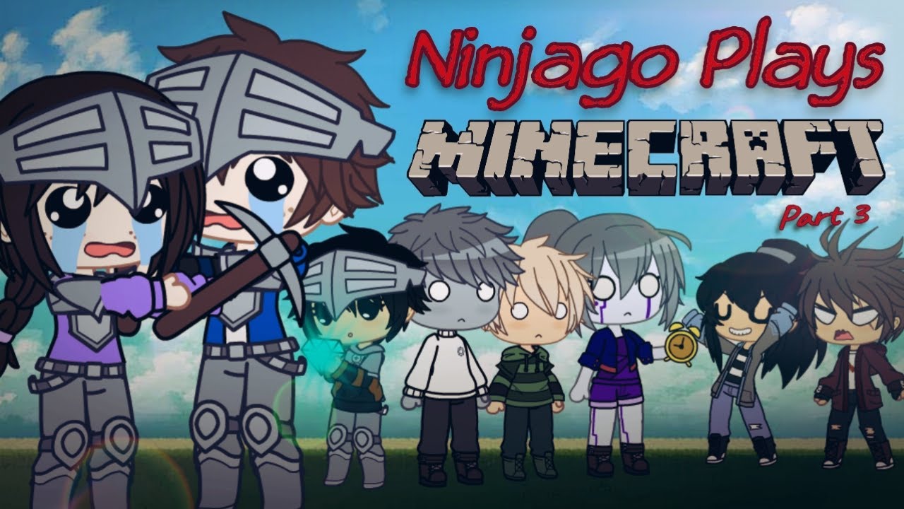 Ninjago Plays Minecraft {Part 3} {Gacha Ninjago}