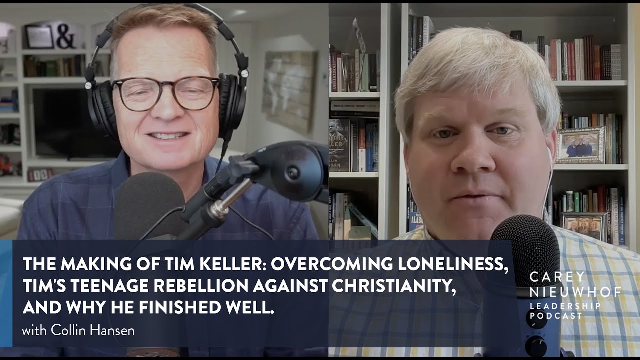 The Making of Tim Keller: Loneliness, His Rebellion Against Christianity, and How He Finished Well