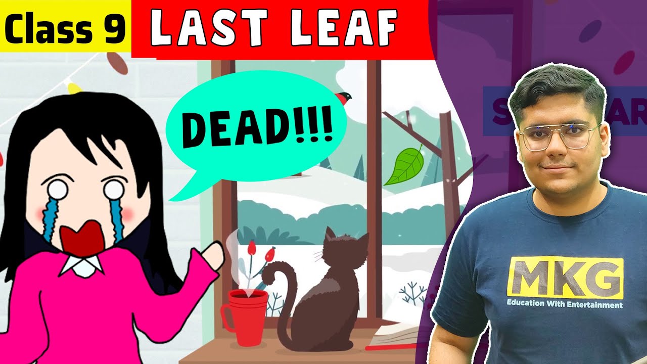 The Last Leaf | Class 9 English Chapter 7 | the last leaf class 9 | Class 9 last leaf