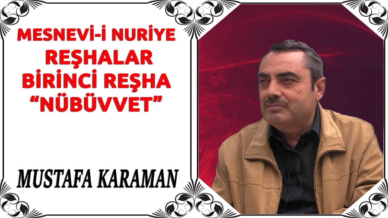 Mustafa Karaman - Mesnevi-i Nuriye -  Reşhalar - Birinci Reşha - Nübüvet (28.10.2020)