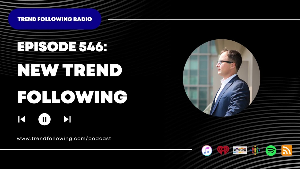 Ep. 546: New Trend Following with Michael Covel