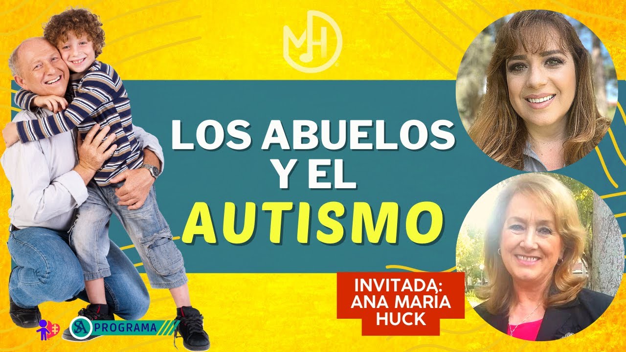 Los abuelos y el Autismo como pueden ayudar?