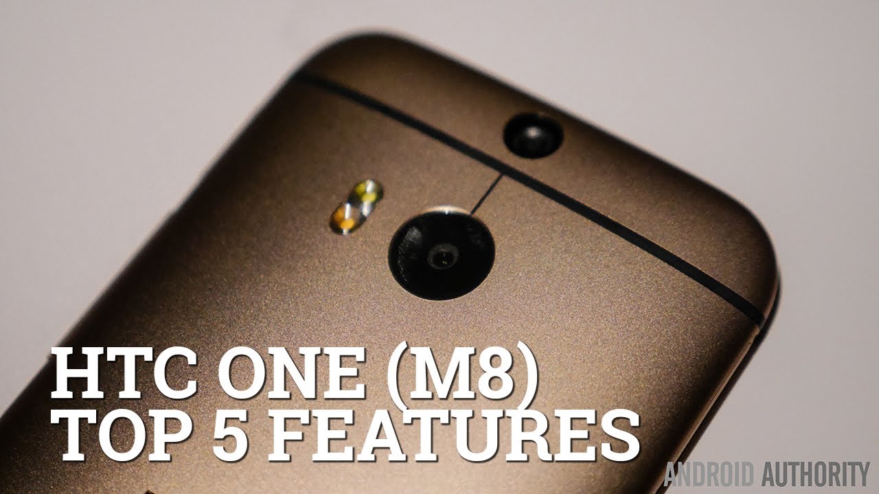 HTC One (M8) - Top 5 Features!