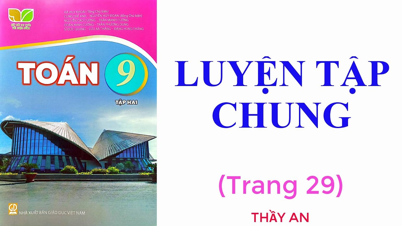 LUYỆN TẬP CHUNG Trang 29 TOÁN LỚP 9 Kết Nối Tri Thức Tập 2