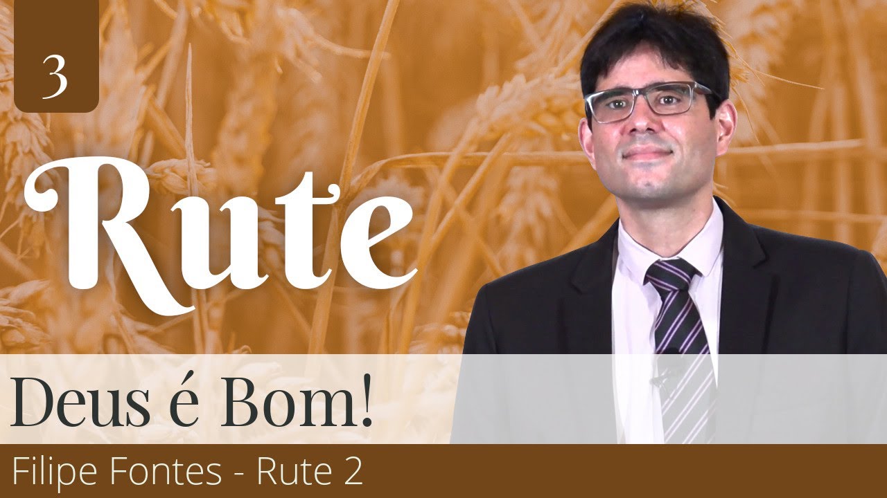 3. Deus é Bom! - Filipe Fontes