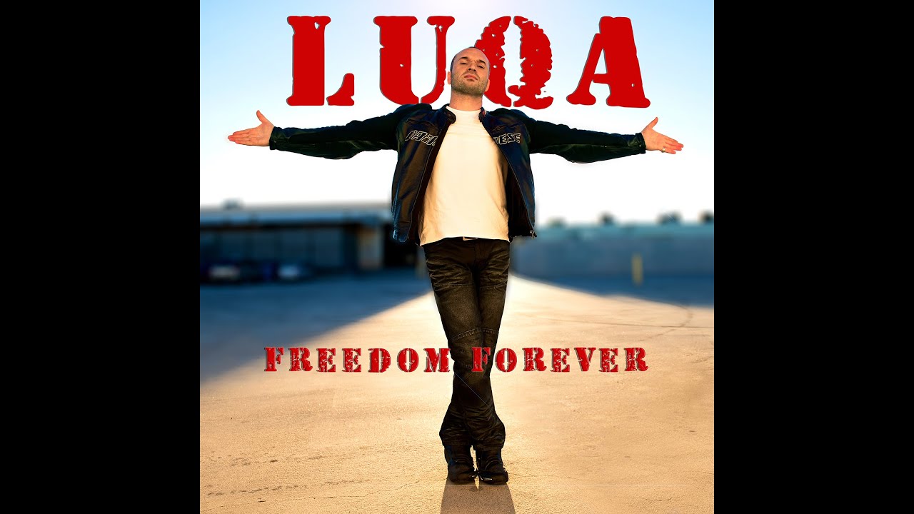 LuQa - Freedom Forever - Official Lyric Video