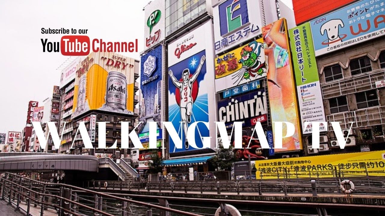 Hot Spots in Dotonbori, Namba Osaka Japan  (From Namba Station) - WalkingMap TV / Walking in Japan