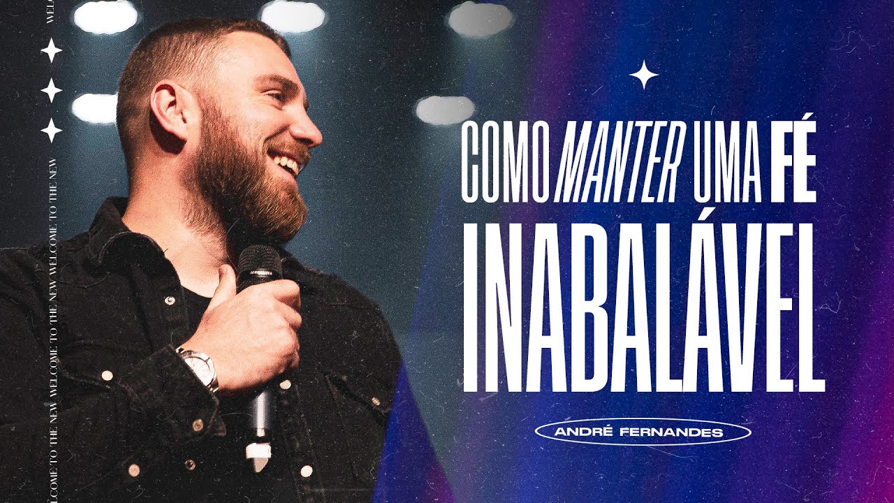 COMO MANTER UMA F&Eacute; INABAL&Aacute;VEL | ANDR&Eacute; FERNANDES | LAGOINHA MIAMI