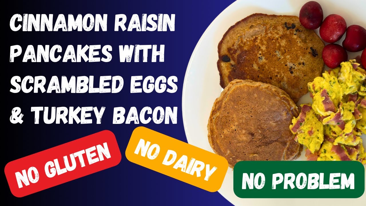 *GLUTEN FREE*, *DAIRY FREE* Cinnamon Raisin Pancakes with Scrambled Eggs and Turkey Bacon