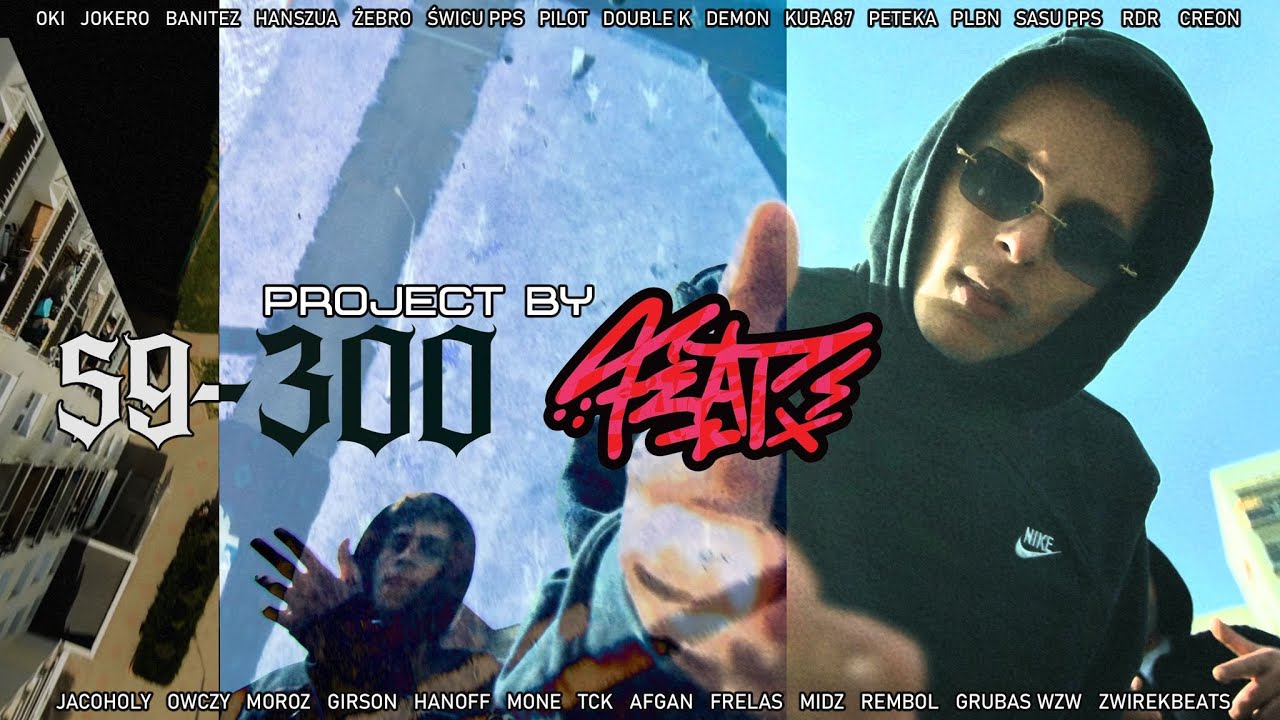 FEATx59-300PROJECT prod.DJCreonxŻwirekbeats ( lubińska kolaboracja )