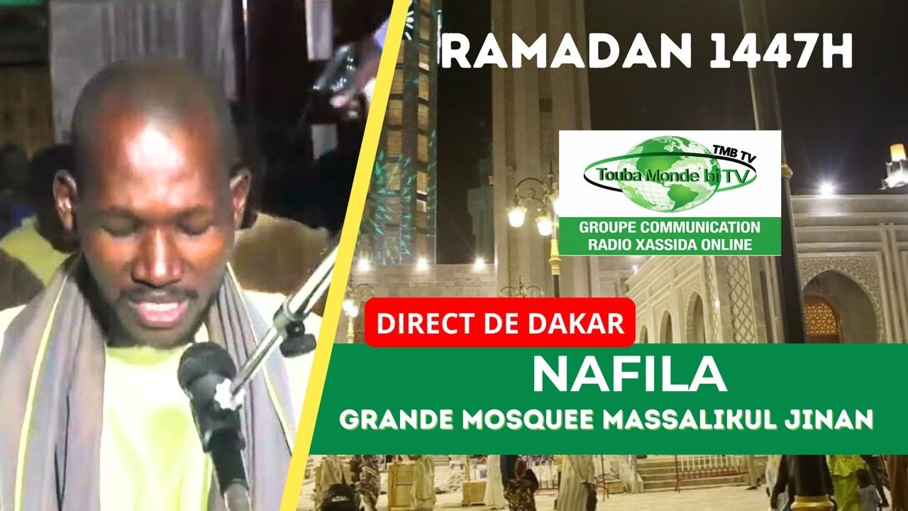 EN DIRECT /20 eme NUIT NAFILA MASSALIK 2026 / SERIGNE ABUL BARAKA MBACKE