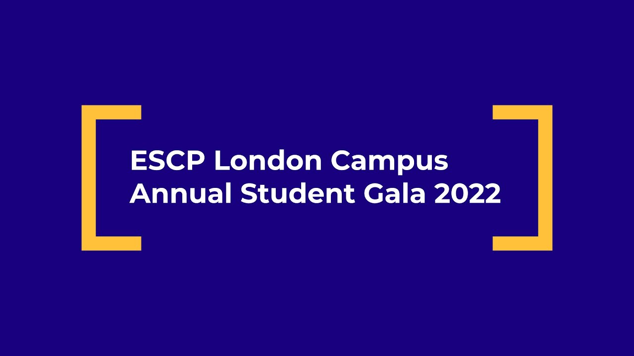 ESCP London Campus Annual Student Gala 2022