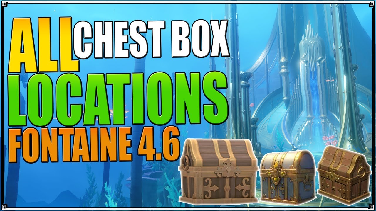 ALL CHEST BOX LOCATIONS IN FONTAINE V4.6 | GENSHIN IMPACT 4.6
