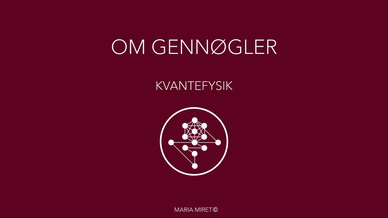 Om Gennøgler 5 - Kvantefysik