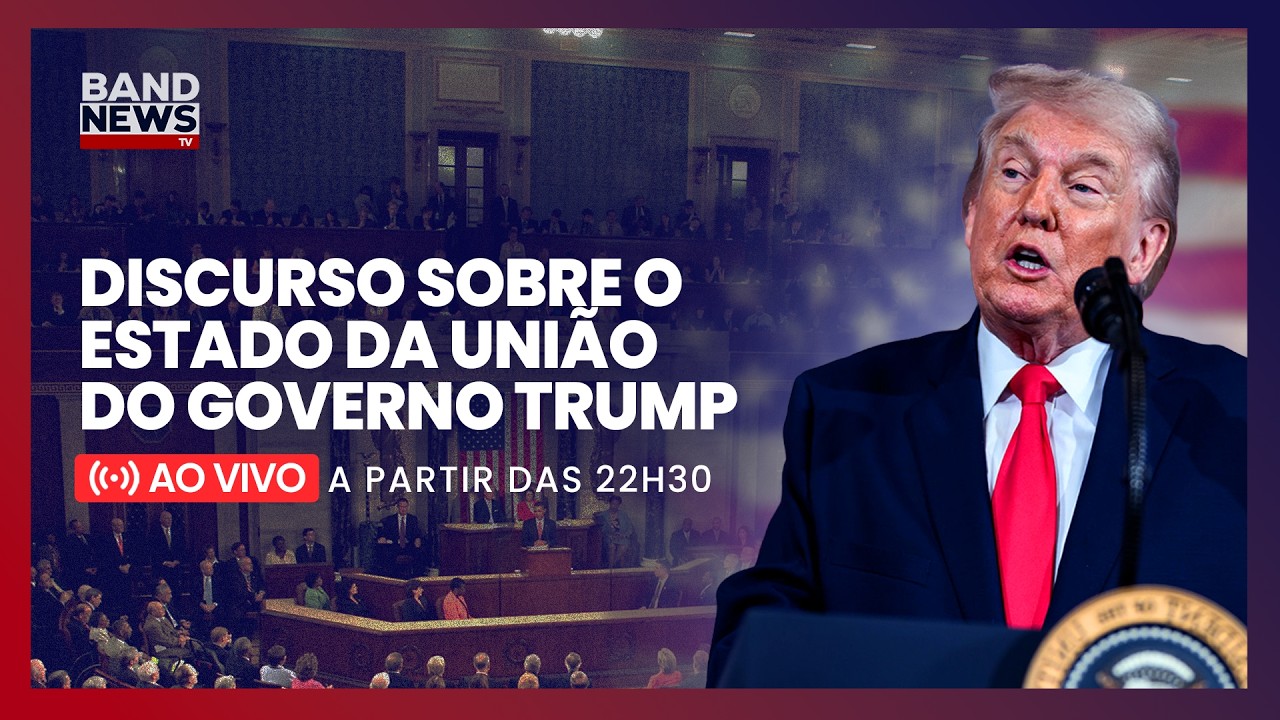 [AO VIVO] Discurso sobre o Estado da União do governo Donald Trump | BandNews TV