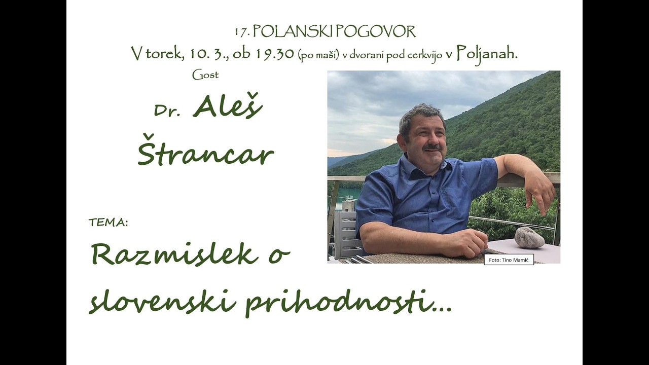 17. Polanski pogovor | dr. Aleš Štrancar: Razmislek o slovenski prihodnosti