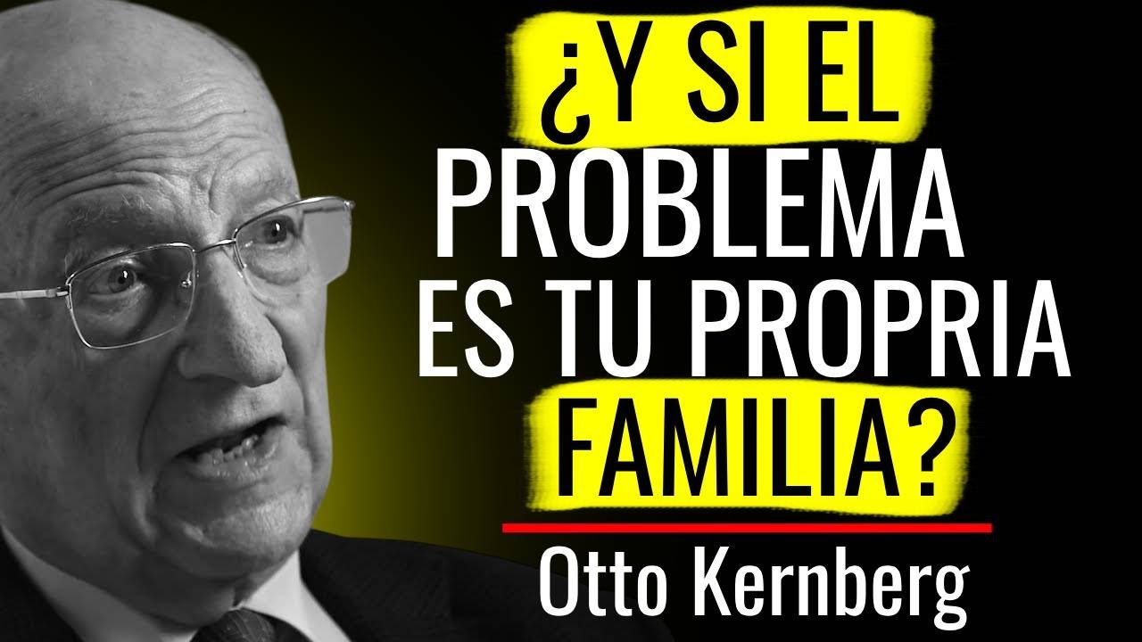 ¡Nunca los enfrentes! Qué hacer si tu familia es narcisista | Otto Kernberg
