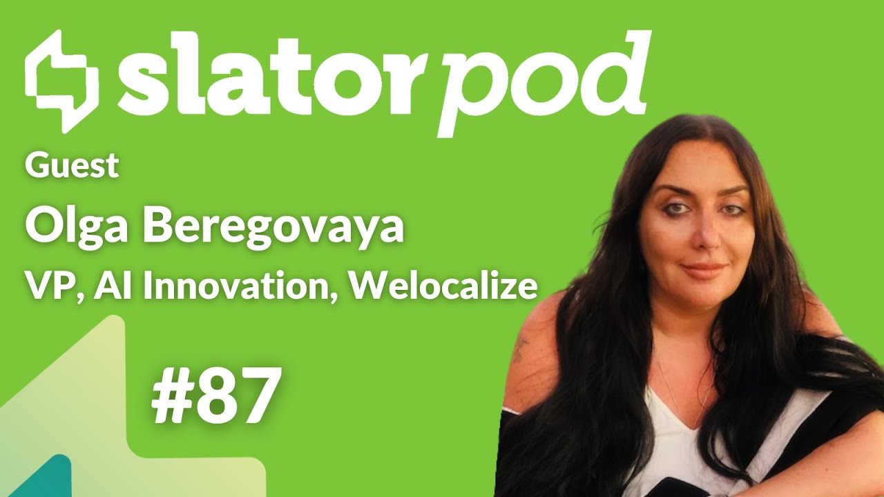 #87 Inside DeepL and Welocalize VP Olga Beregovaya on Language Tech Evolution
