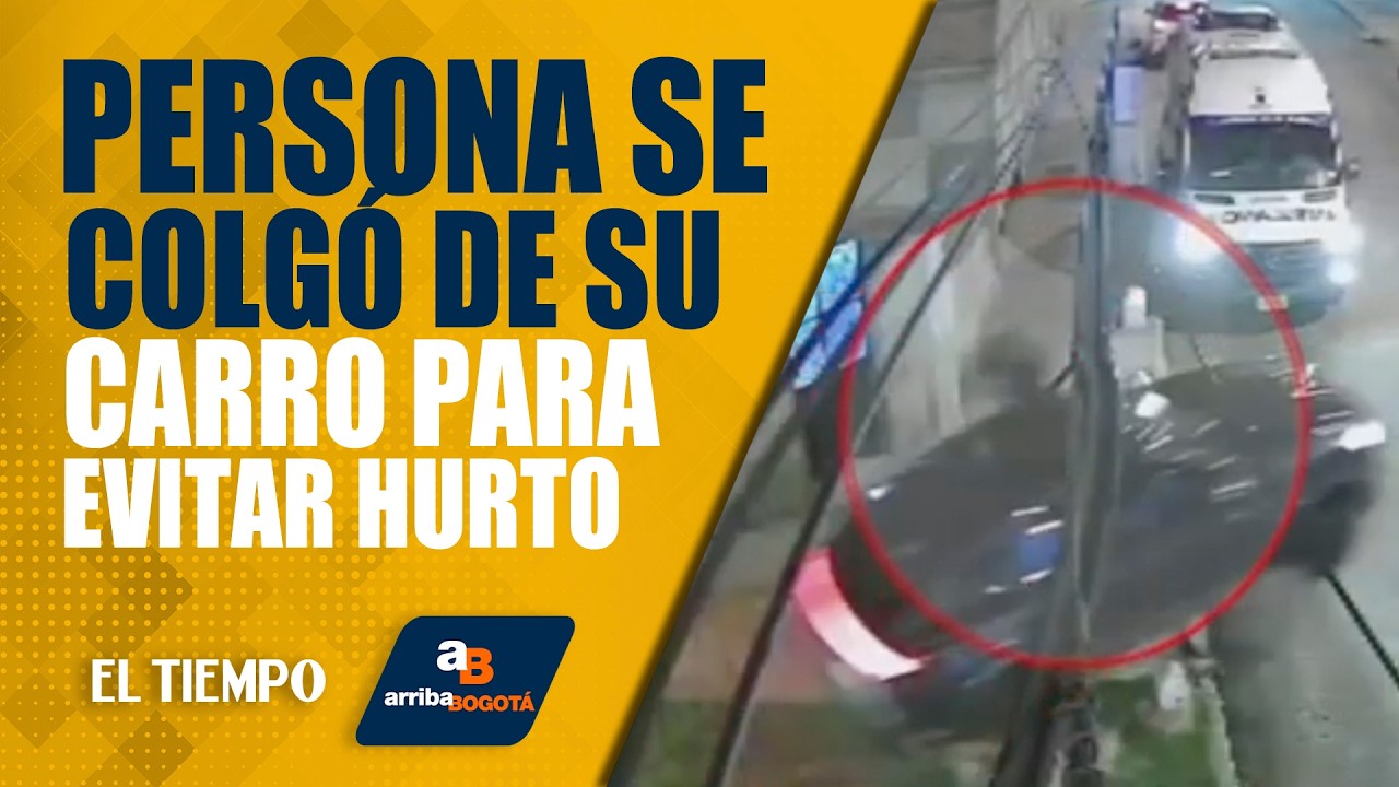 #ArribaBogot&aacute; 14 de abril: Una persona se colg&oacute; de su propio veh&iacute;culo para evitar que se lo robaran