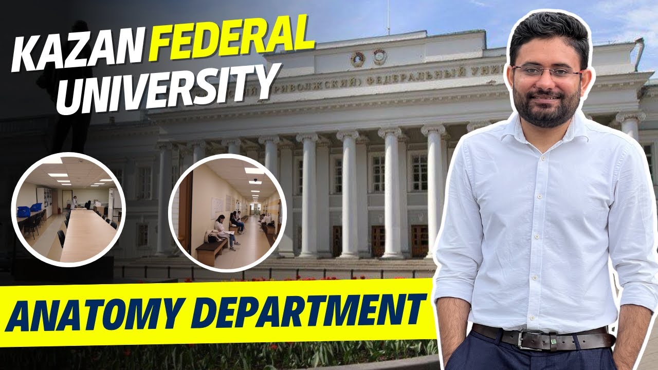 Kazan Federal University Inside Tour | MBBS in Russia for Indian Students | MBBS Abroad 2023