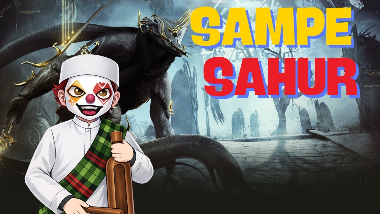 【Vtuber indonesia - WARFRAME 】Stream ampe sahur pertama