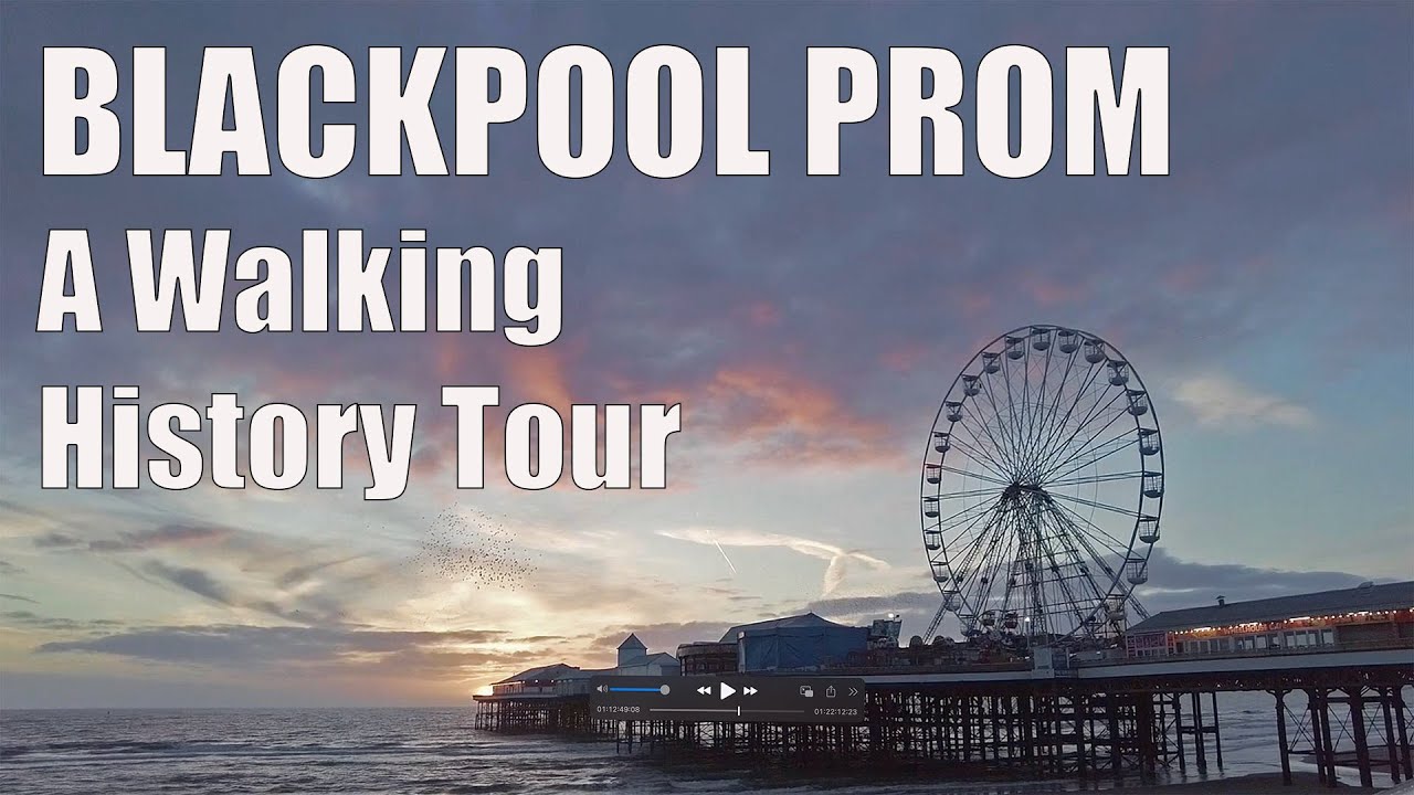 Blackpool Prom: A Walking History Tour