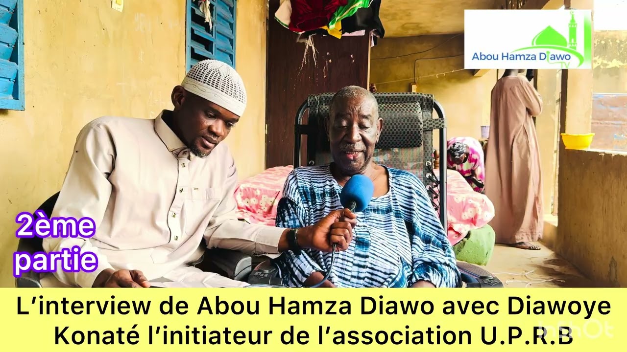 Abou Hamza Diawo : L’enterview avec ￼Diawoye Konate l’initiateur de l’association U P R B 2ème parti