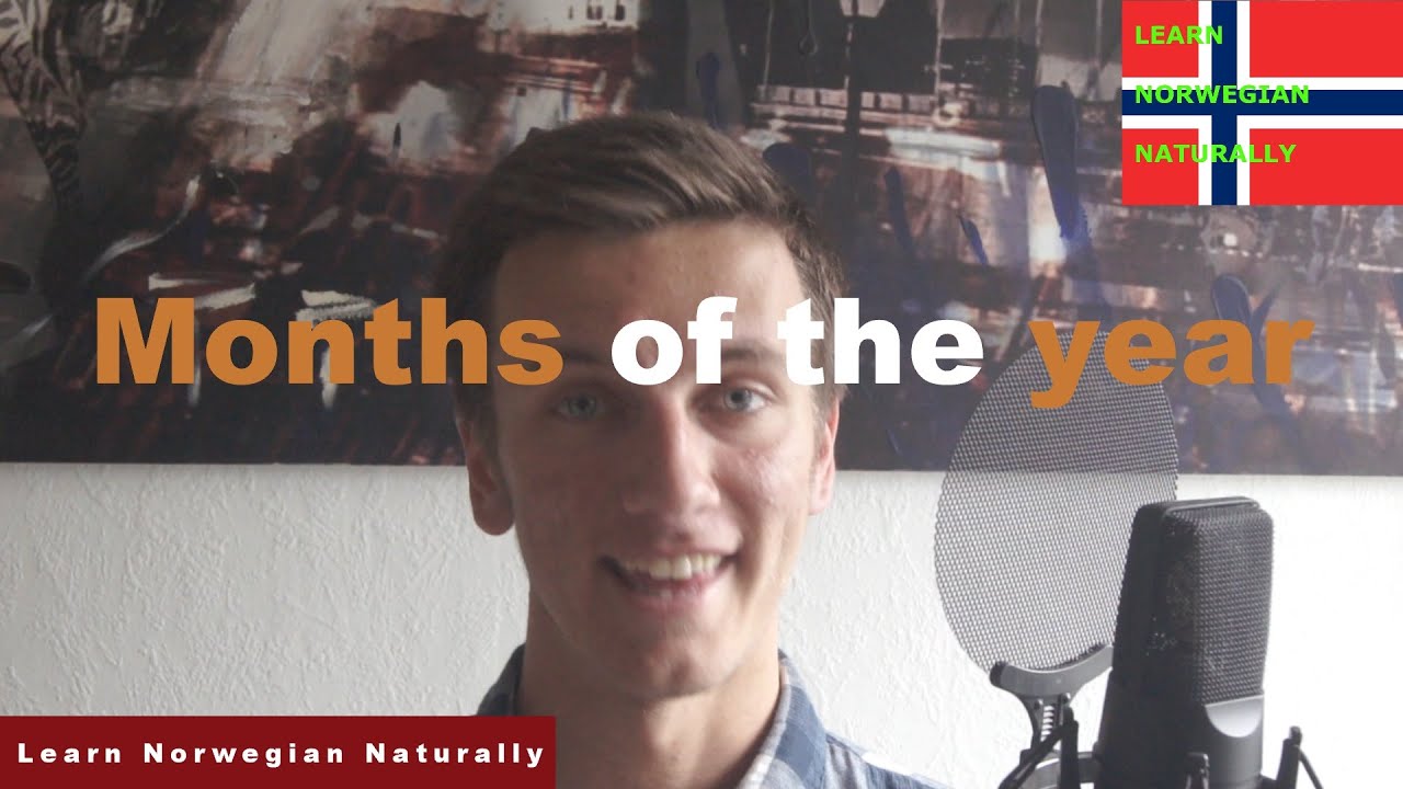 Months of the Year - Learn Norwegian for Beginners
