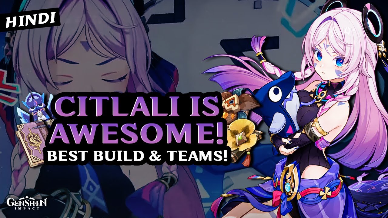 [Hindi] Best SUPPORT CITLALI Build: Artifacts, Weapons & Teams | Genshin Impact