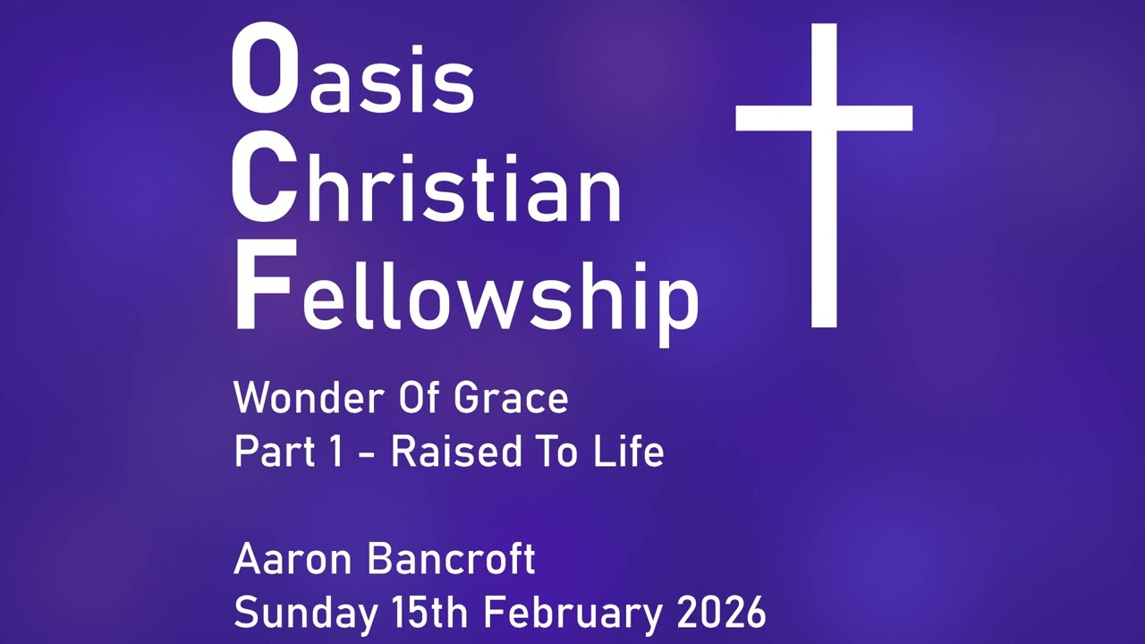 Wonder Of Grace - Part 1 - Raised To Life