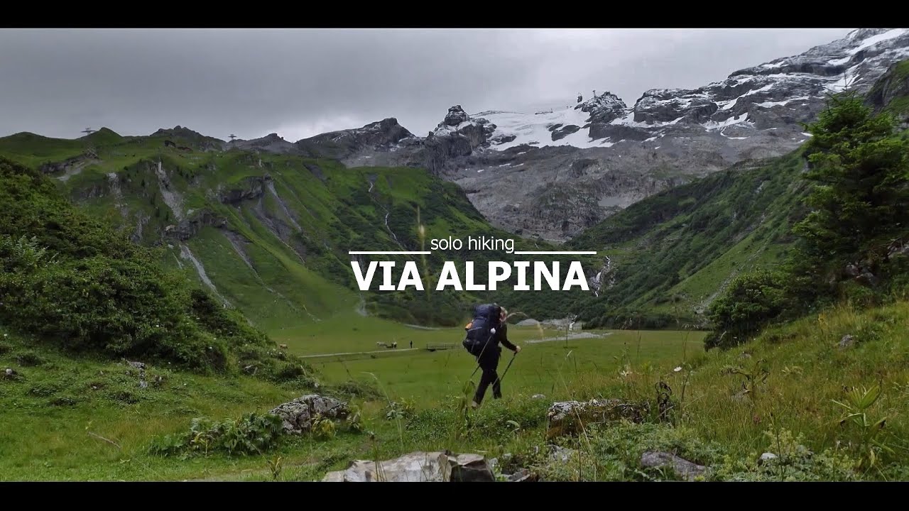 VIA ALPINA ⁞ Swiss Alps ⁞ 100 km ⁞ Solo & Silent Hiking