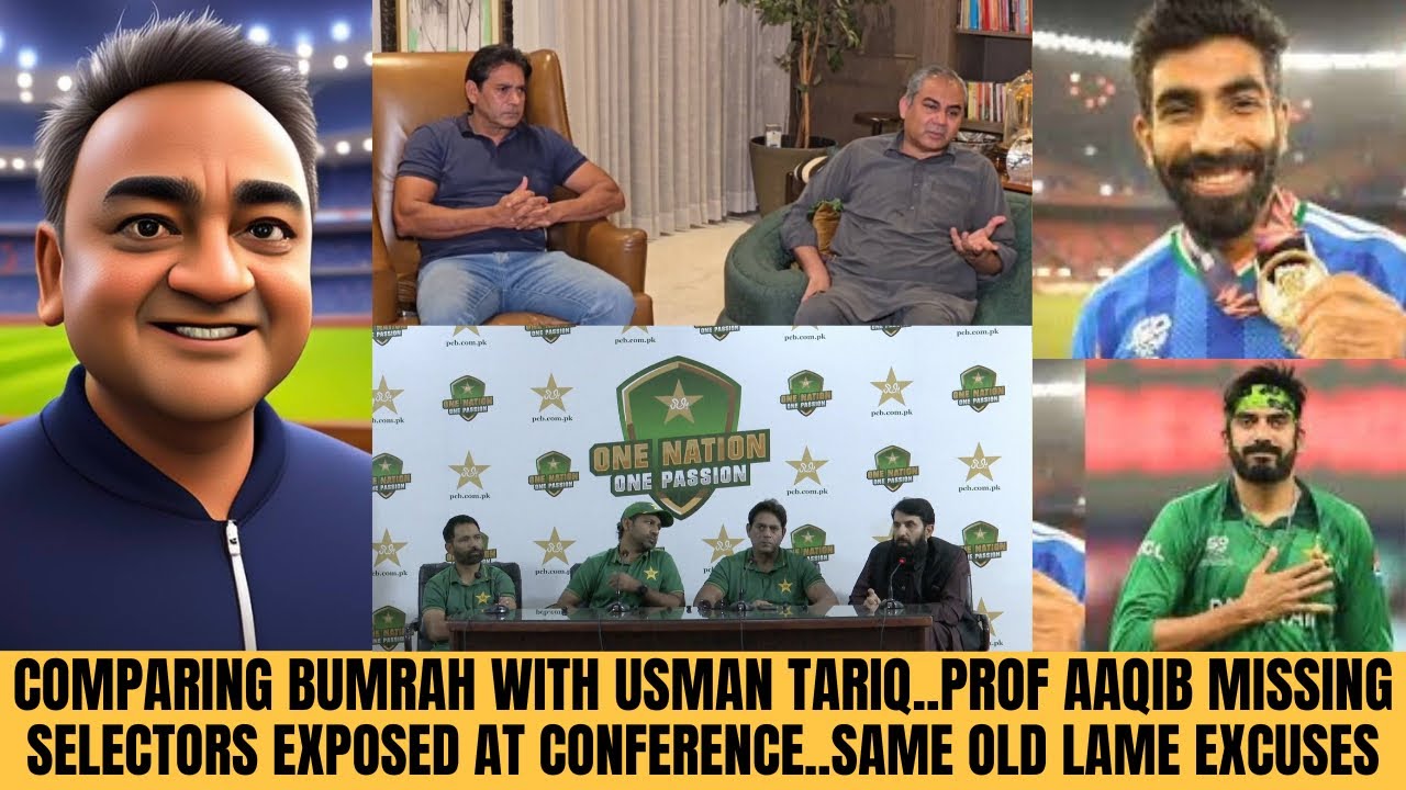 COMPARING BUMRAH AND USMAN TARIQ..PROF AAQIB HOWLER..SELECTORS EXPOSED MEDIA TALK..SAME OLD EXCUSES