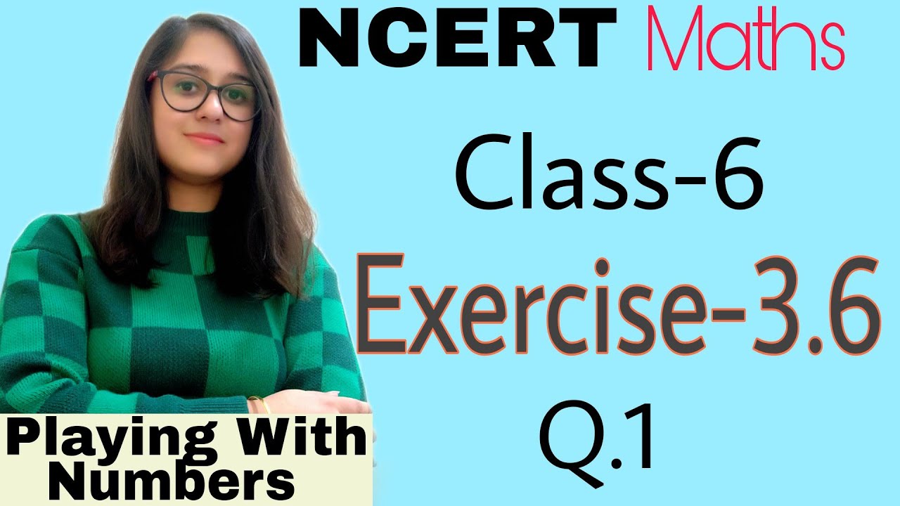 class 6 NCERT Maths Exercise-3.6 Part-1 Q.1