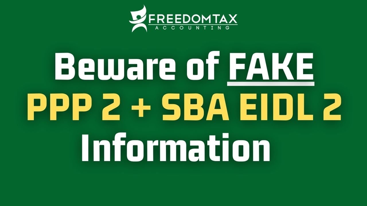 Second PPP & EIDL 2 Update - BEWARE of INACCURATE Information on New Stimulus Law