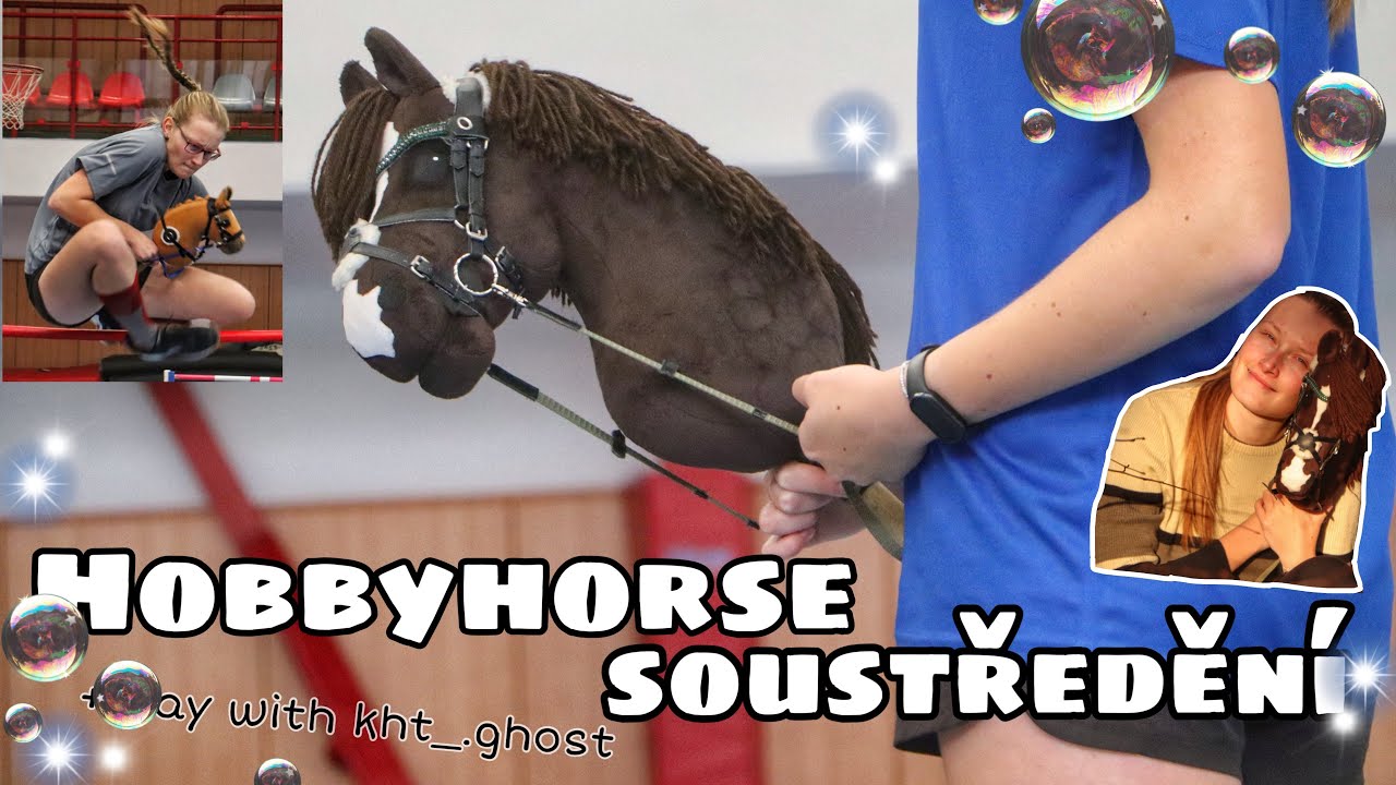 HOBBYHORSE SOUSTŘEDĚNÍ - Semily / @barca_by_hobbyhorses 