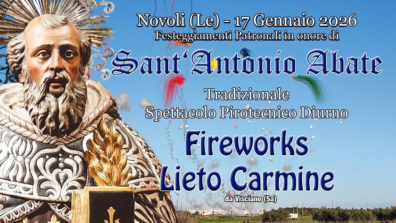 NOVOLI (Le) - Sant'ANTONIO ABATE 2026 - FIREWORKS LIETO CARMINE e Figli (Daylight Show)