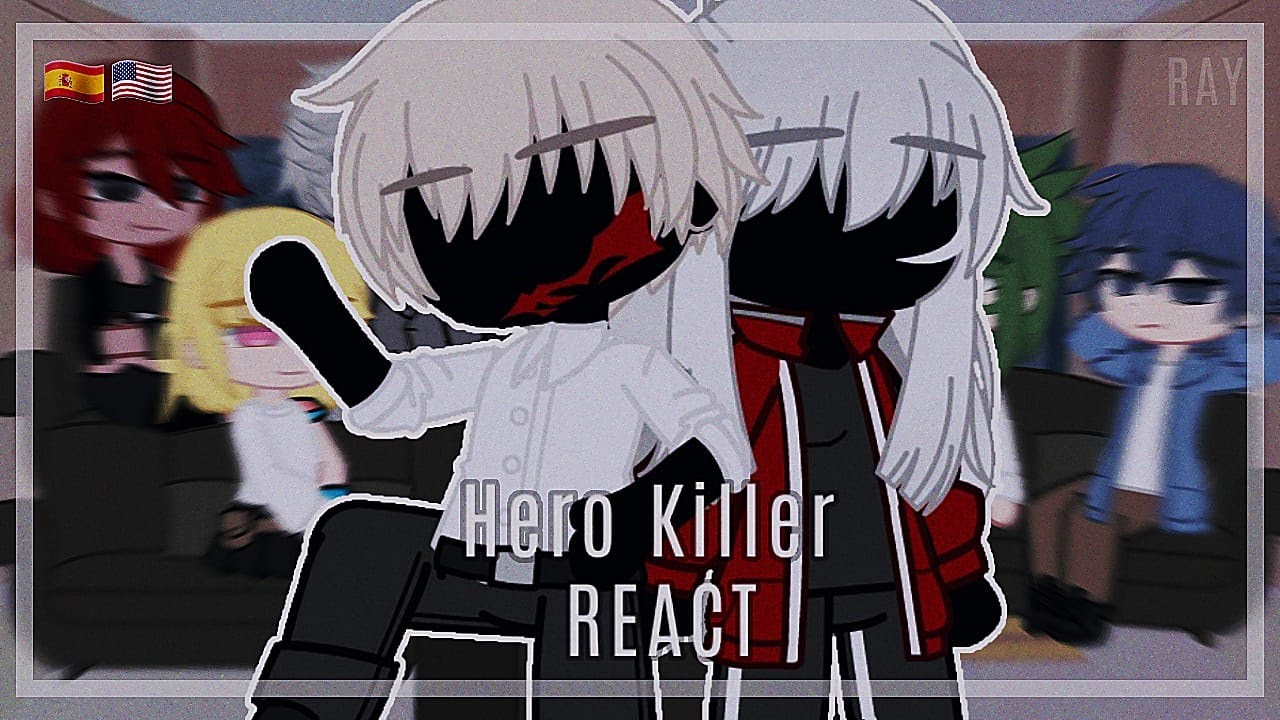 Hero Killer React To // Part 1/? // ORIGINAL