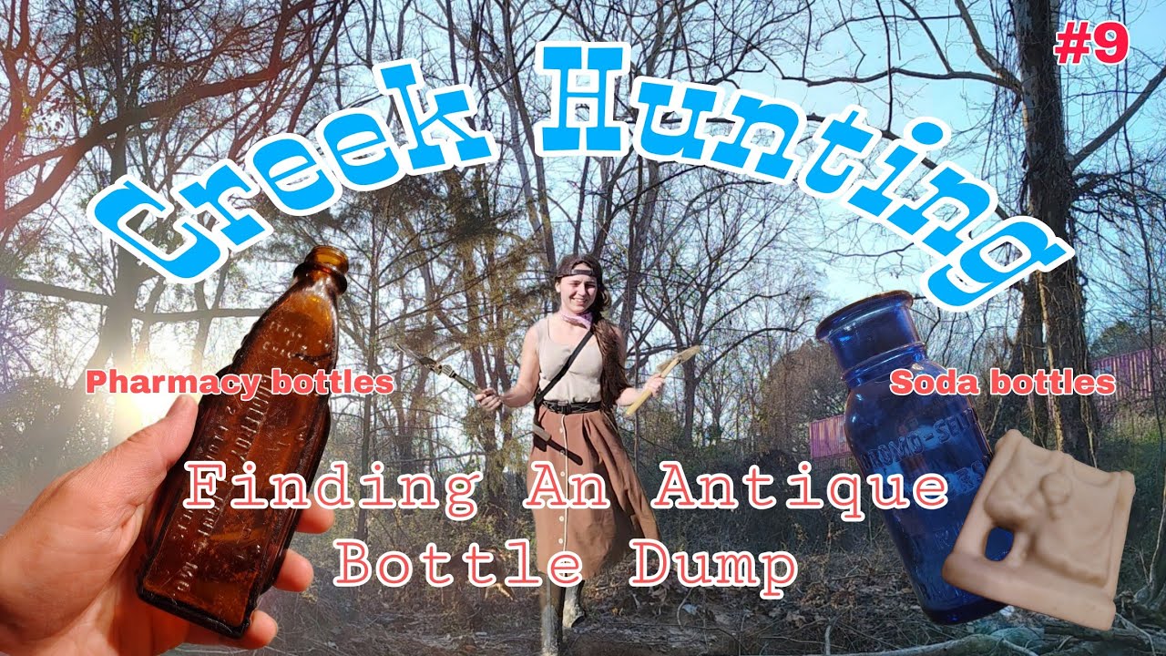 Finding An Antique Bottle Dump - Creek Hunting #9
