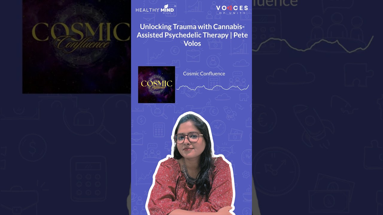 Unlocking Trauma with Cannabis-Assisted Psychedelic Therapy | Pete Volos | Cosmic Confluence