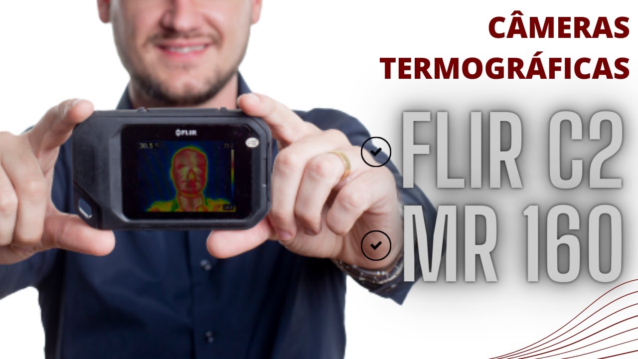Câmeras termográficas FLIR C2 e FLIR MR 160. TERMOGRAFIA.