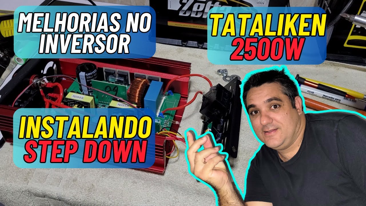 🌞 Melhorias no Inversor Tataliken Pronto para Instalar Step Down Ventoinha Disparada Direto!