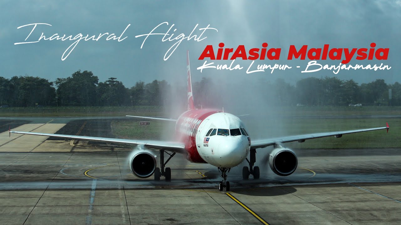 Dari Banjarmasin Bisa Langsung Ke Malaysia!? Inaugural Flight AirAsia Malaysia KUL-BDJ