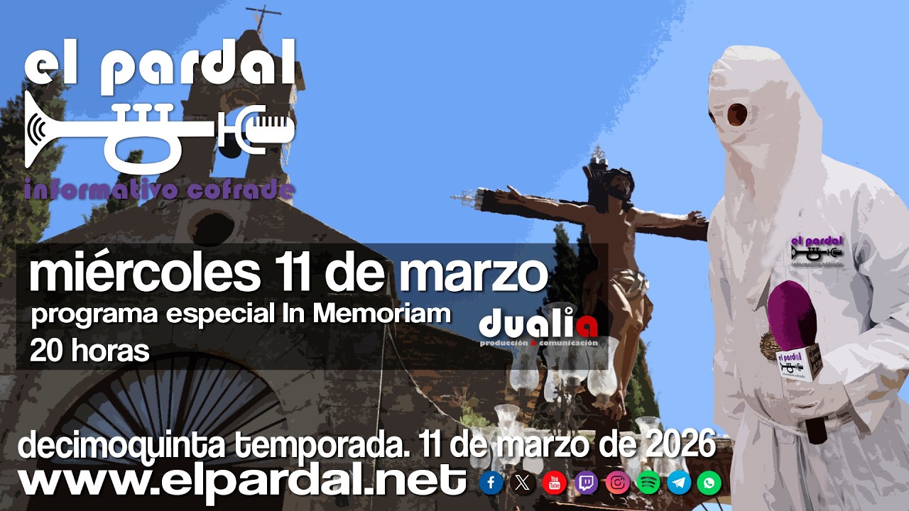 En Directo. Cuarto programa de El Pardal Informativo Cofrade. 11.03.2026