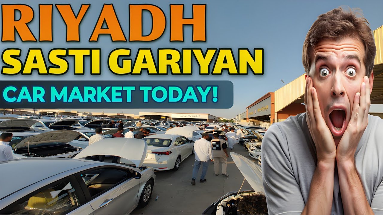 Riyadh Car Market Today | Best Used Cars with Price & Condition | Friday Market Saudi Arabia