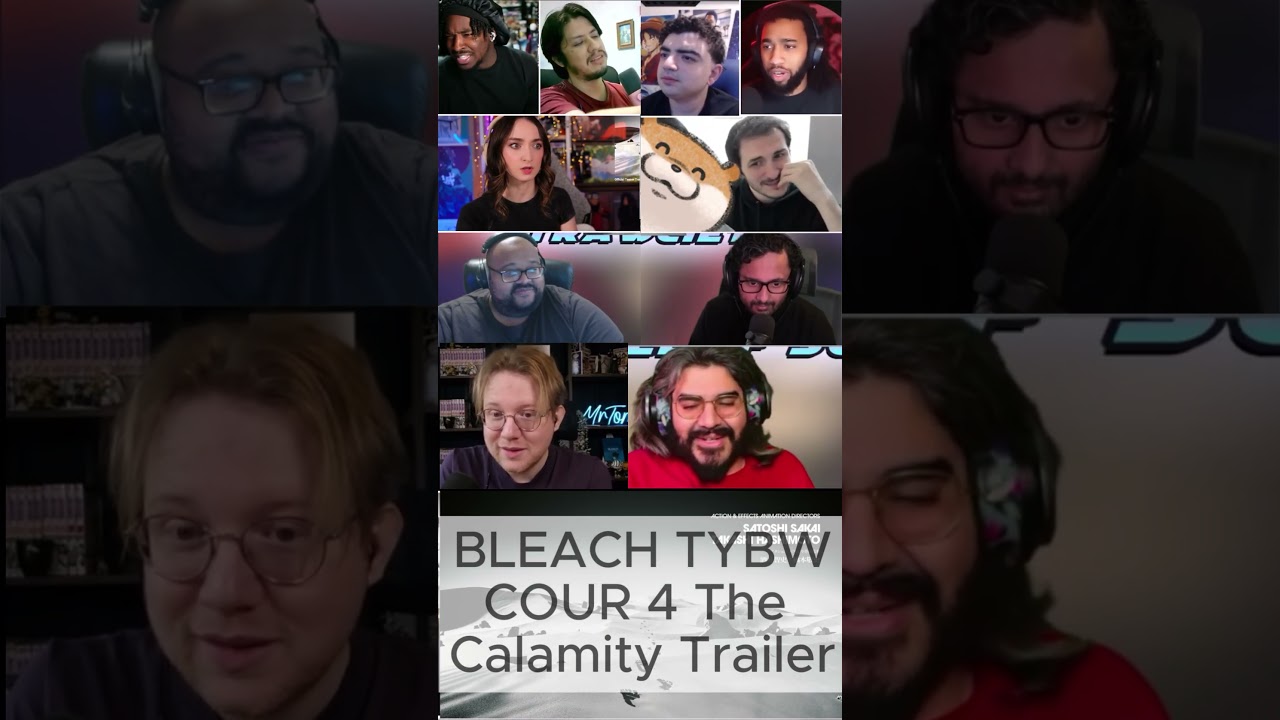 BLEACH TYBW COUR 4 - The Calamity - Teaser Trailer Reaction Mashup - 『BLEACH 千年血戦篇-禍進譚-』ティザーPV