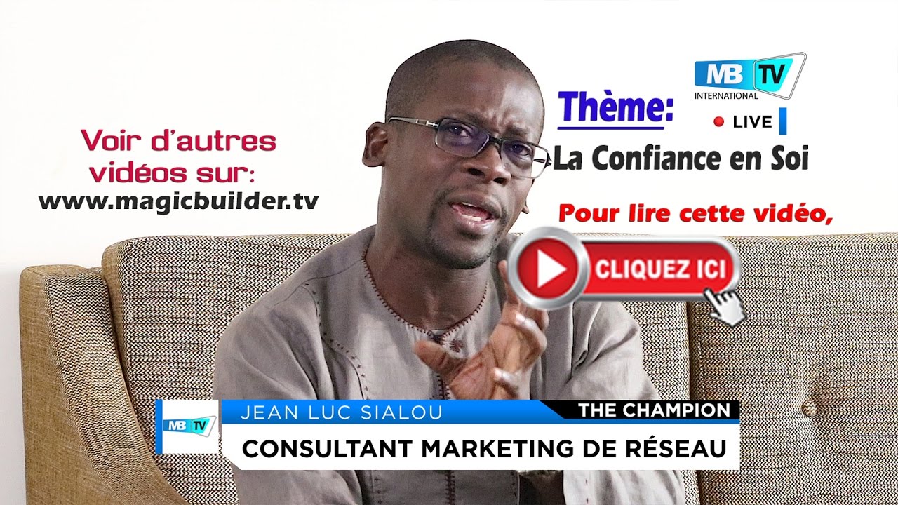 Votre Coach Jean Luc Sialou / THEME: La Confiance en Soi